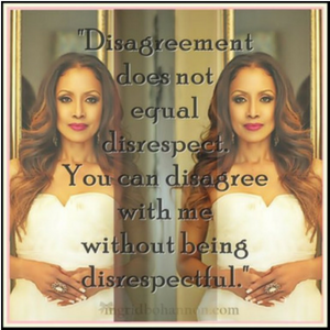 Ingrid Bohannon Blog Post - Disagreement Does Not Equal Disrespect